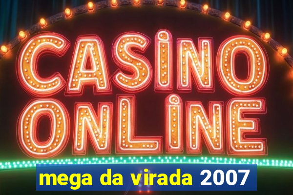 mega da virada 2007